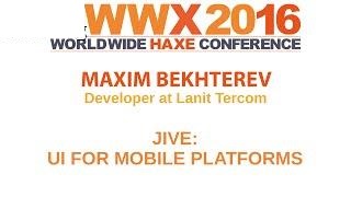 "Jive UI for mobile platforms" by Maxim Bekhtere